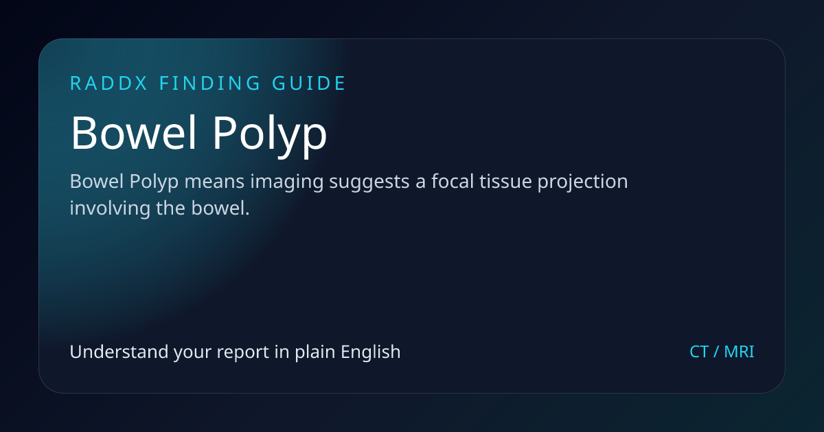 Bowel Polyp: Radiology Finding Explained | RadDx