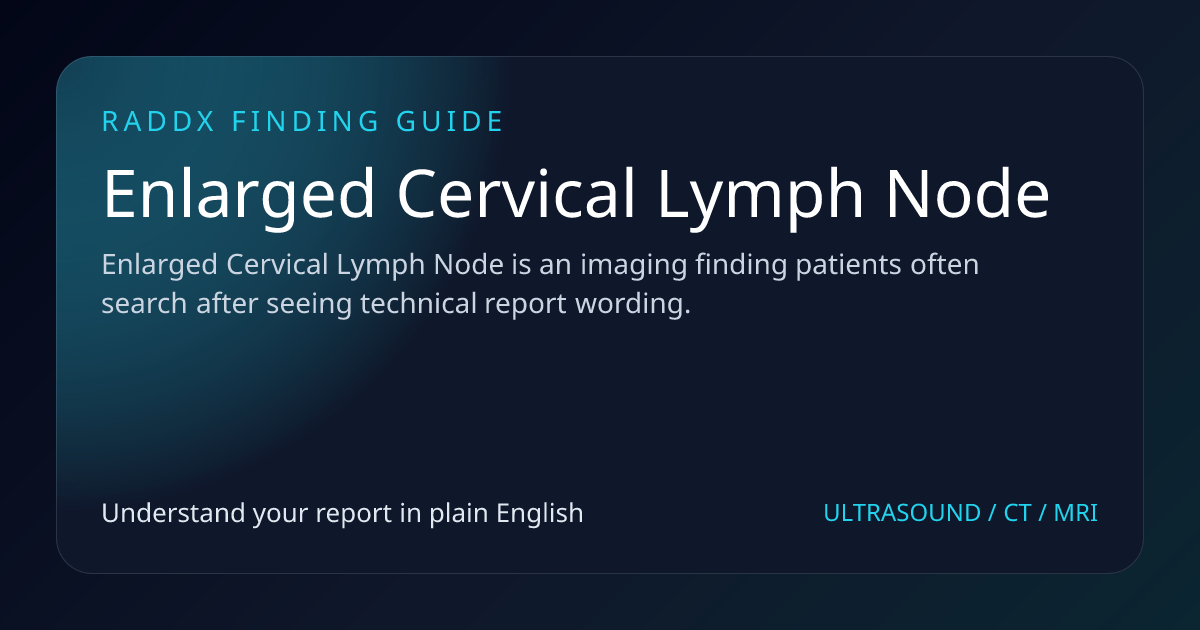 Enlarged Cervical Lymph Node Meaning on Imaging | RadDx